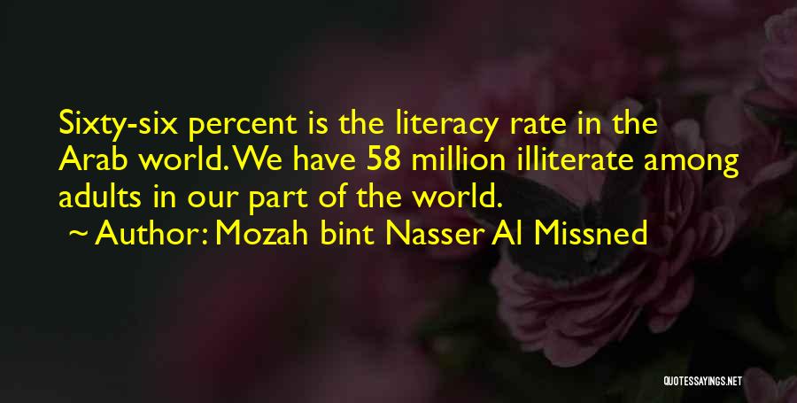 Illiterate Adults Quotes By Mozah Bint Nasser Al Missned