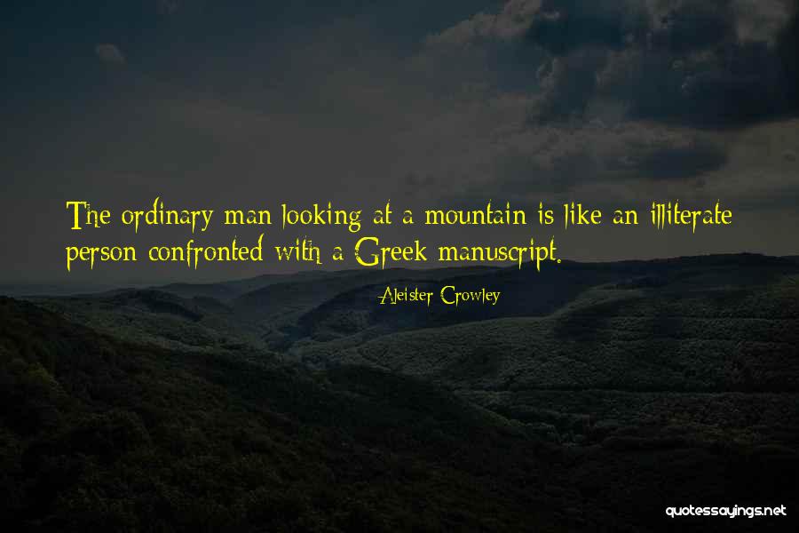 Illiterate Person Quotes By Aleister Crowley Illiterate Person Quotes By Aleister Crowley