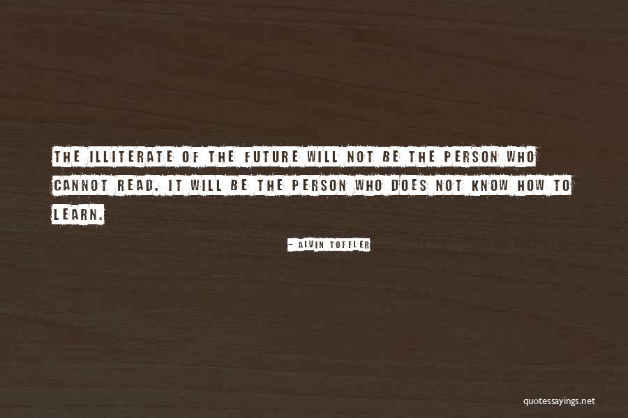 Illiterate Person Quotes By Alvin Toffler Illiterate Person Quotes By Alvin Toffler