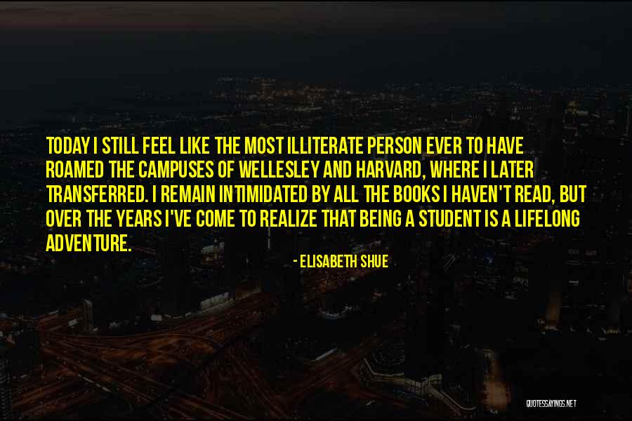 Illiterate Person Quotes By Elisabeth Shue Illiterate Person Quotes By Elisabeth Shue