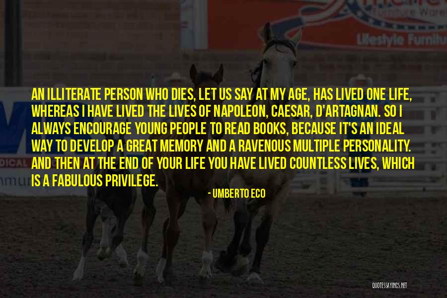 Illiterate Person Quotes By Umberto Eco Illiterate Person Quotes By Umberto Eco