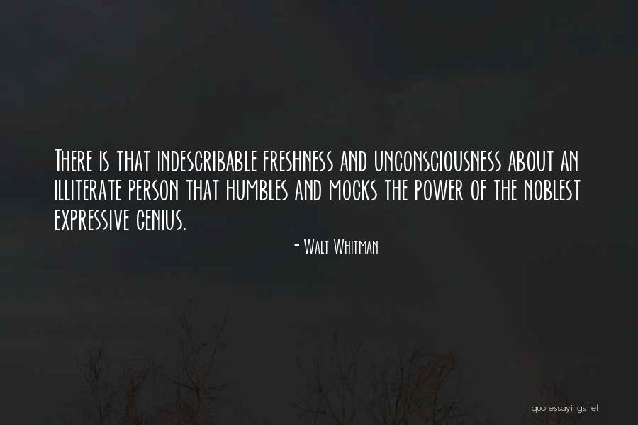 Illiterate Person Quotes By Walt Whitman Illiterate Person Quotes By Walt Whitman