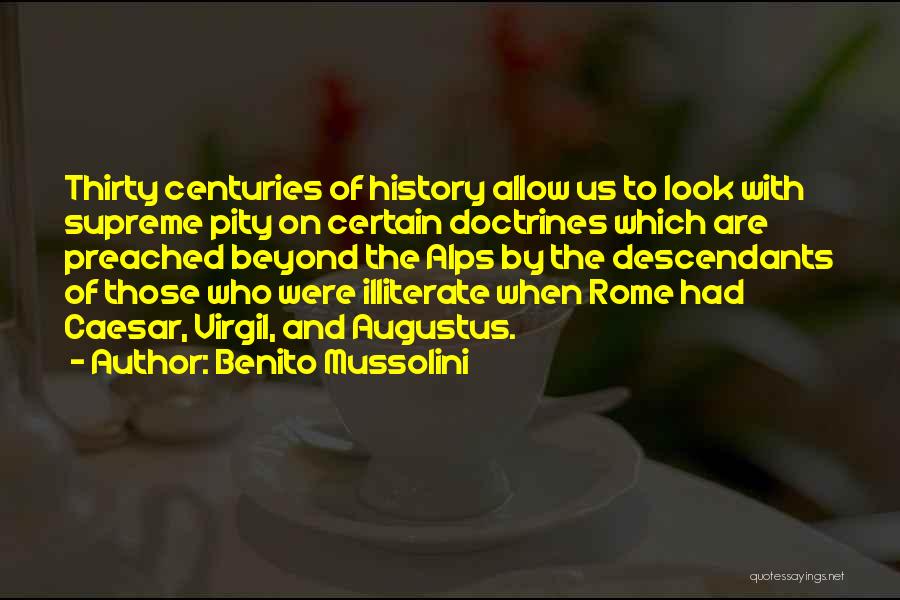 Illiterate Quotes By Benito Mussolini