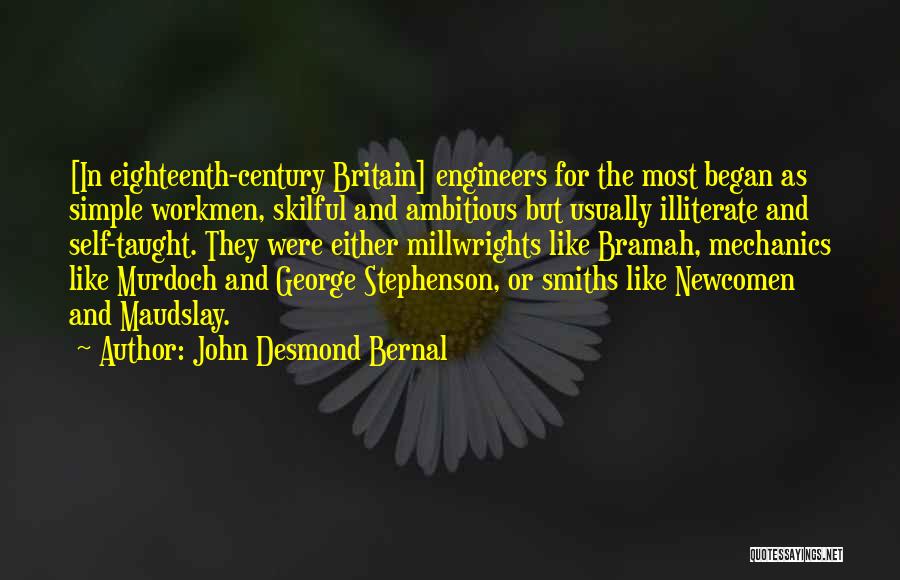 Illiterate Quotes By John Desmond Bernal