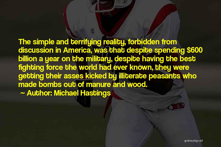 Illiterate Quotes By Michael Hastings