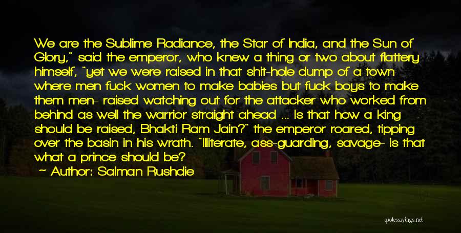 Illiterate Quotes By Salman Rushdie