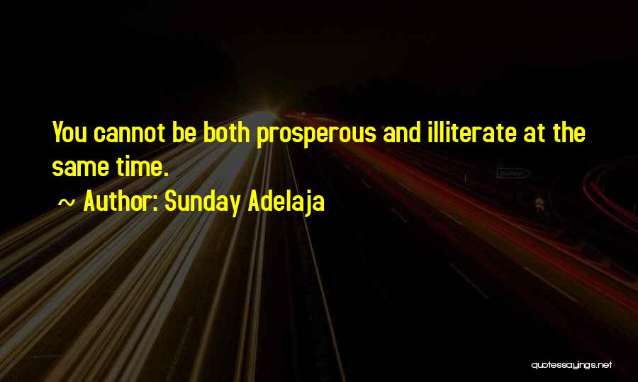 Illiterate Quotes By Sunday Adelaja