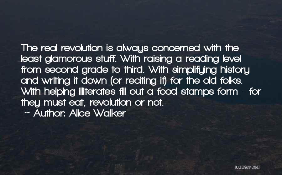 Illiterates Quotes By Alice Walker