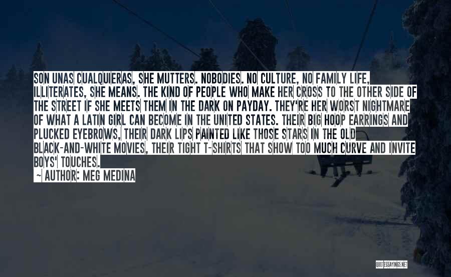 Illiterates Quotes By Meg Medina