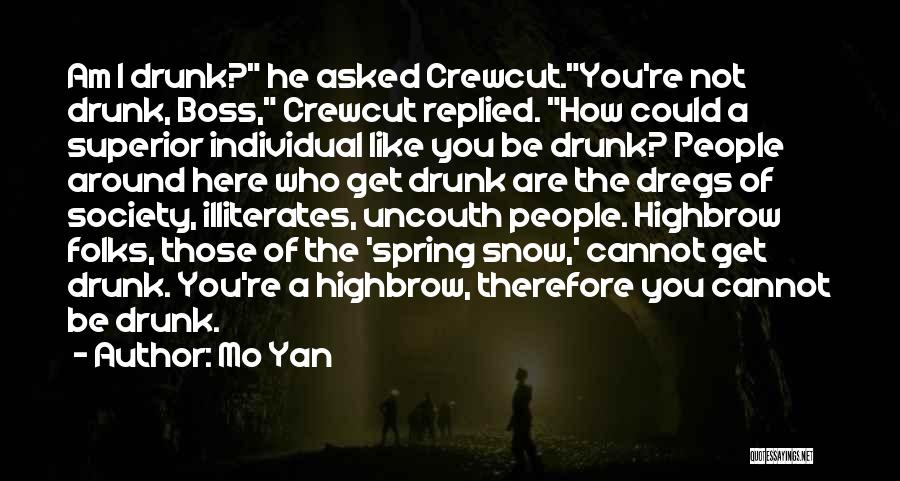 Illiterates Quotes By Mo Yan