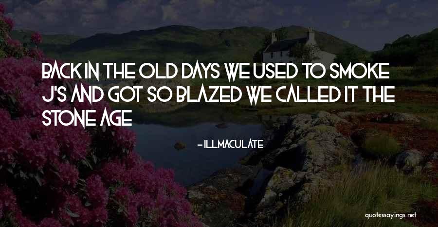 Illmaculate Quotes 791555 Illmaculate Quotes 791555