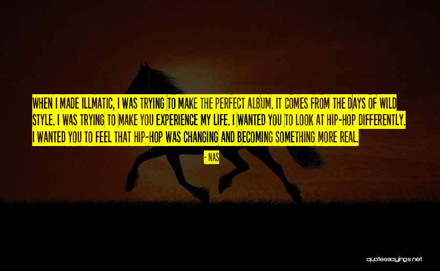 Illmatic Nas Quotes By Nas Illmatic Nas Quotes By Nas