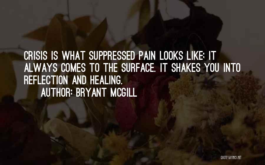 Illness And Healing Quotes By Bryant McGill