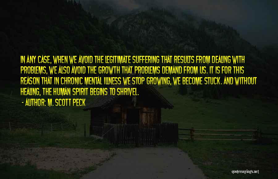 Illness And Healing Quotes By M. Scott Peck