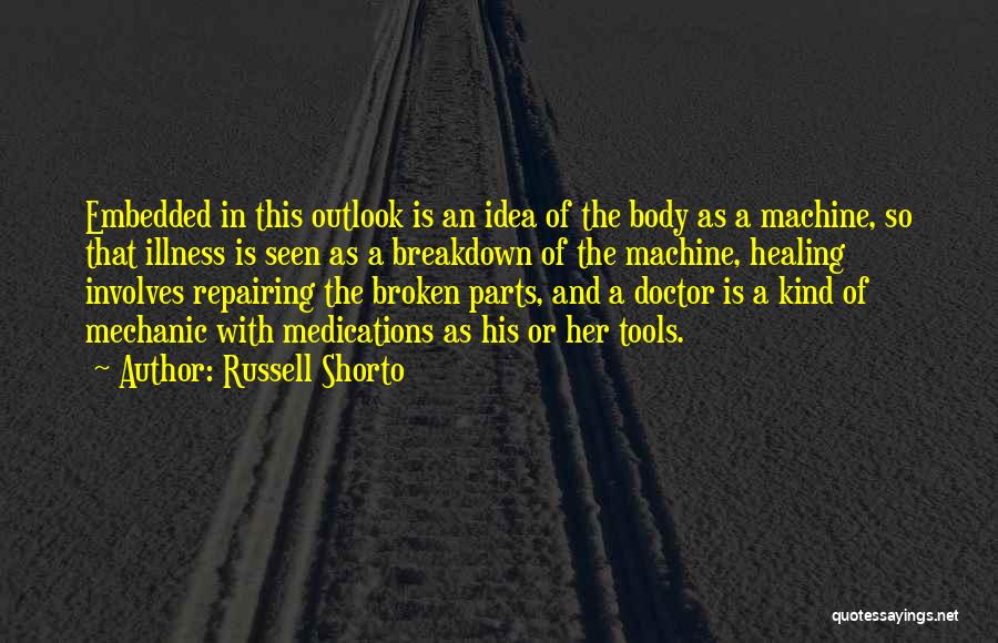 Illness And Healing Quotes By Russell Shorto