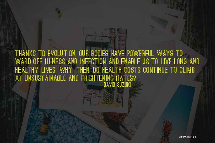 Illness And Health Quotes By David Suzuki Illness And Health Quotes By David Suzuki