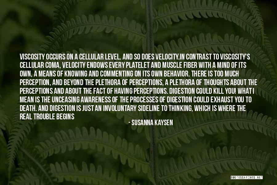 Illness And Health Quotes By Susanna Kaysen Illness And Health Quotes By Susanna Kaysen