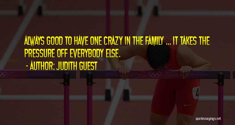 Illness In The Family Quotes By Judith Guest