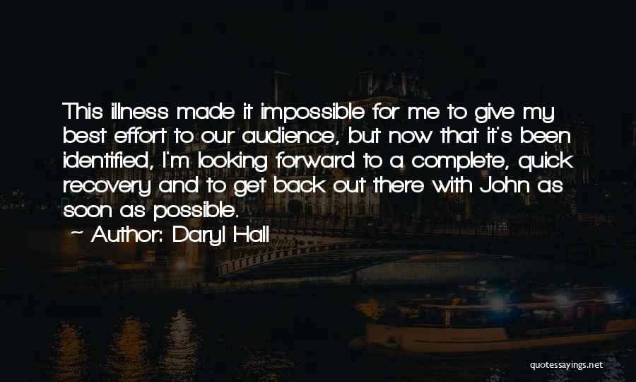 Illness Recovery Quotes By Daryl Hall