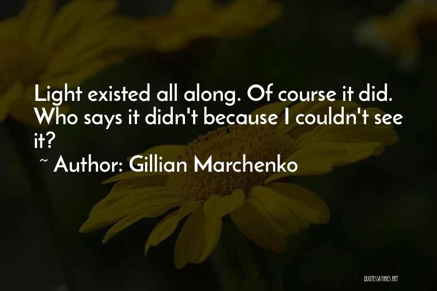 Illness Recovery Quotes By Gillian Marchenko
