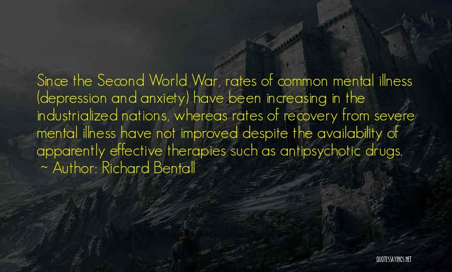 Illness Recovery Quotes By Richard Bentall