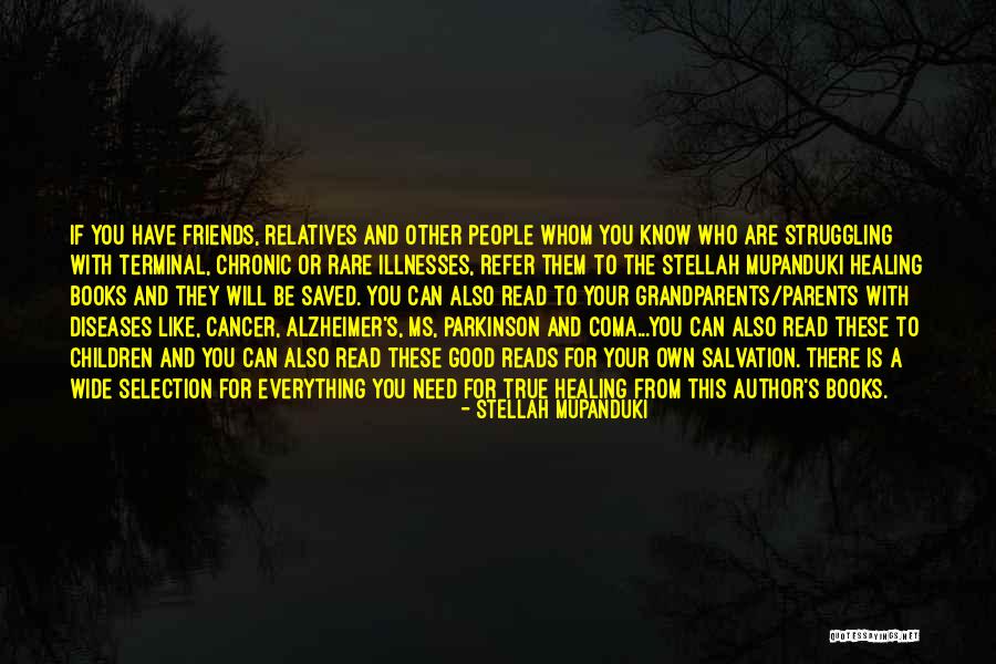 Illnesses And Diseases Quotes By Stellah Mupanduki Illnesses And Diseases Quotes By Stellah Mupanduki