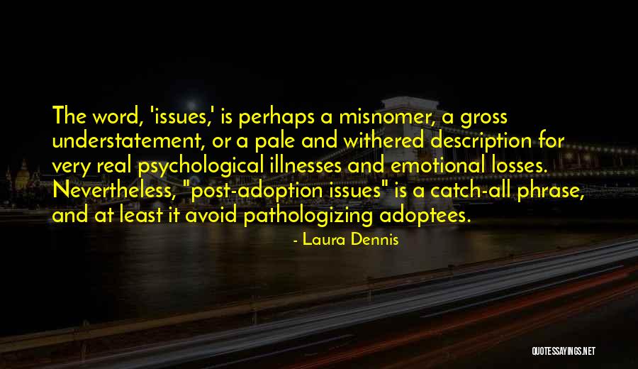 Illnesses Quotes By Laura Dennis Illnesses Quotes By Laura Dennis