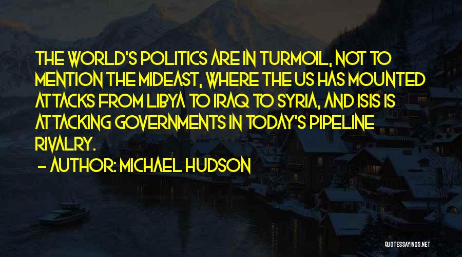 Illnessn Quotes By Michael Hudson