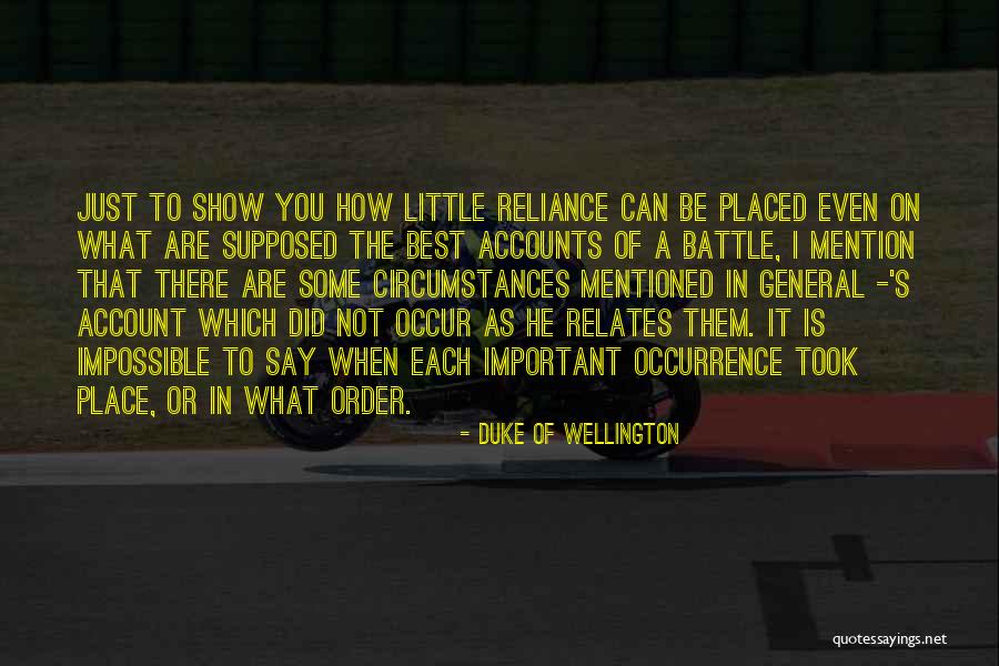 Illocutionary Stage Quotes By Duke Of Wellington Illocutionary Stage Quotes By Duke Of Wellington