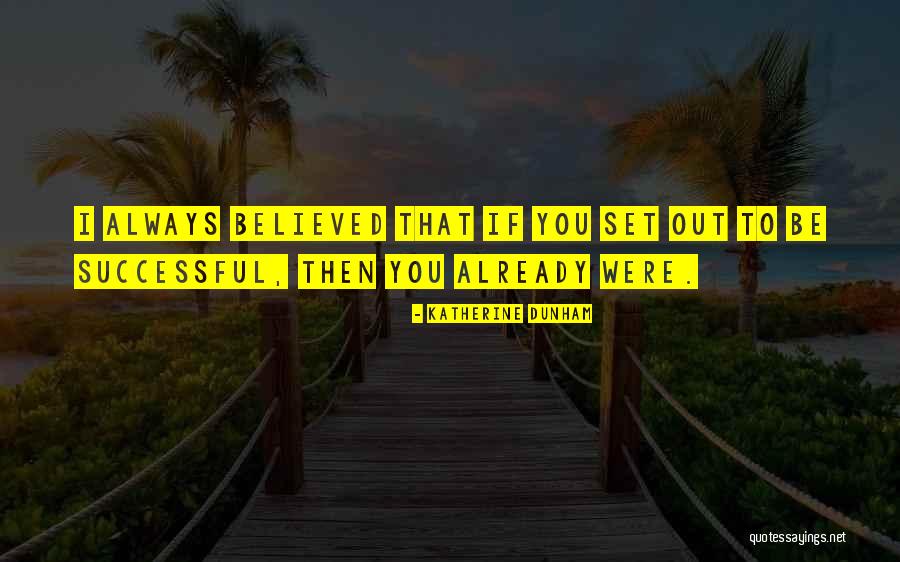 Illogical Dreams Quotes By Katherine Dunham Illogical Dreams Quotes By Katherine Dunham