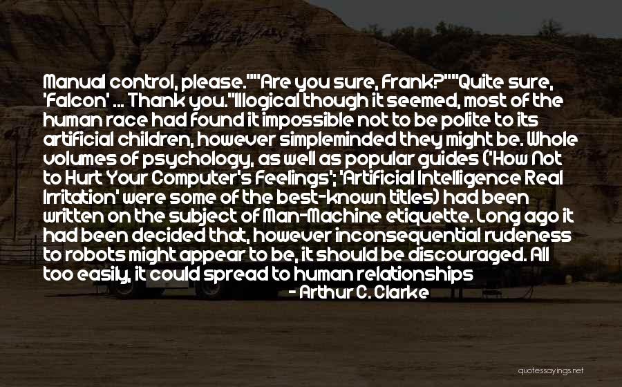 Illogical Quotes By Arthur C. Clarke