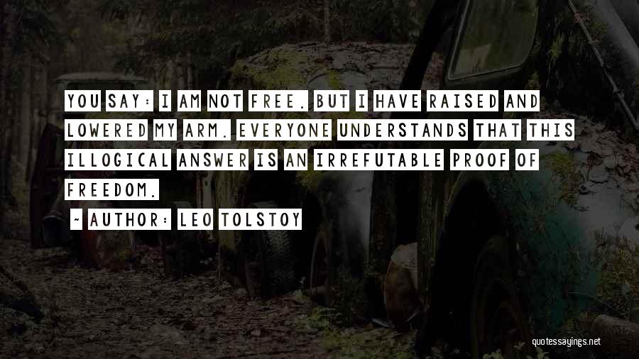 Illogical Quotes By Leo Tolstoy