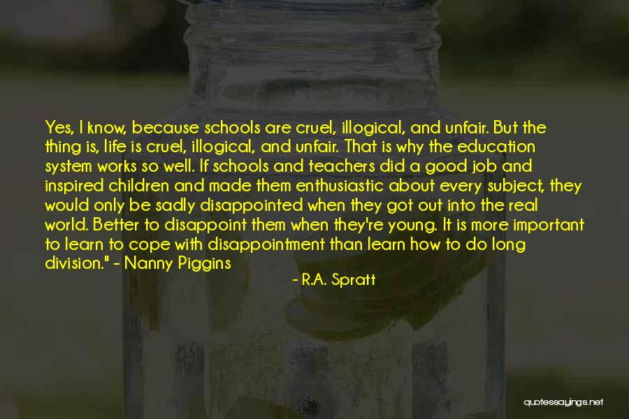 Illogical Quotes By R.A. Spratt