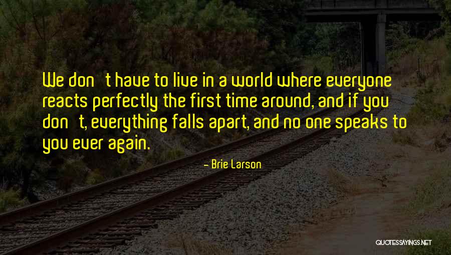 Illogicality Inconsistency Quotes By Brie Larson Illogicality Inconsistency Quotes By Brie Larson