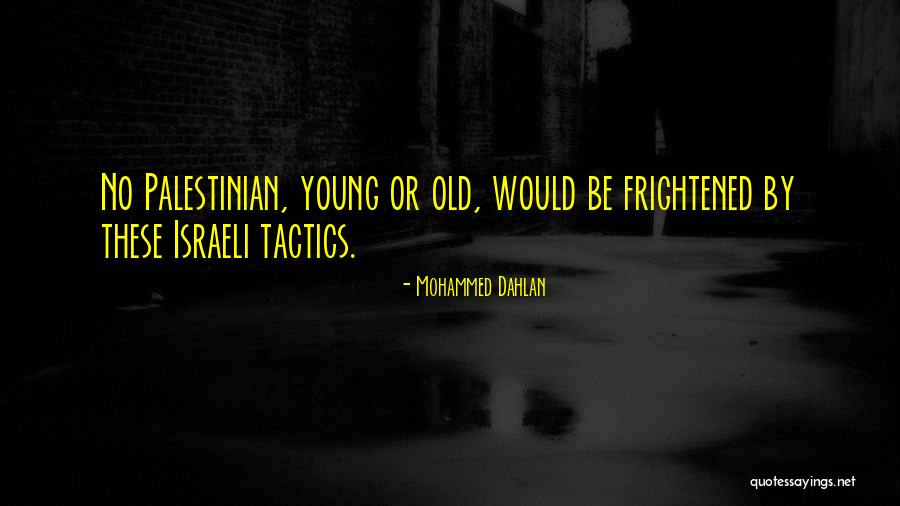 Illogicality Inconsistency Quotes By Mohammed Dahlan