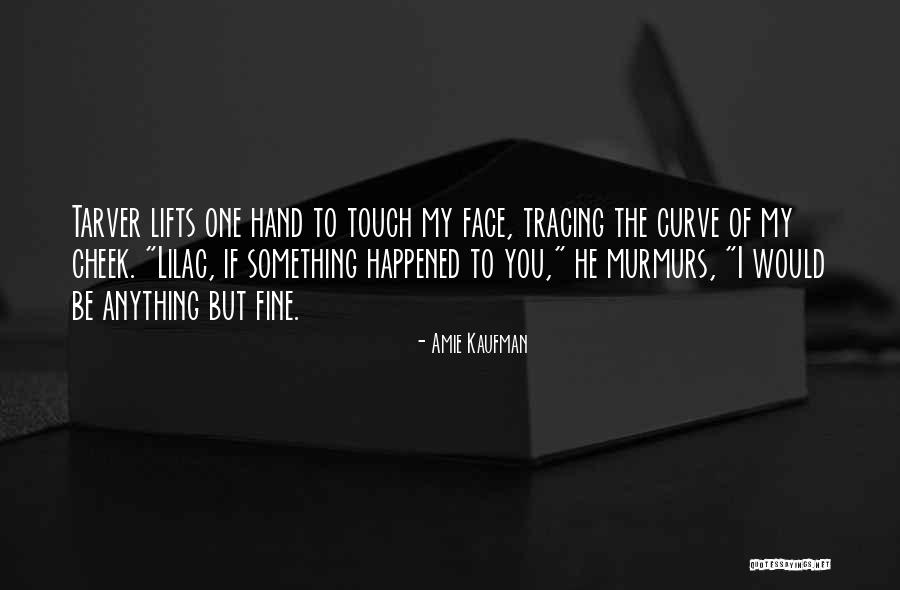 Illslick Quotes By Amie Kaufman Illslick Quotes By Amie Kaufman