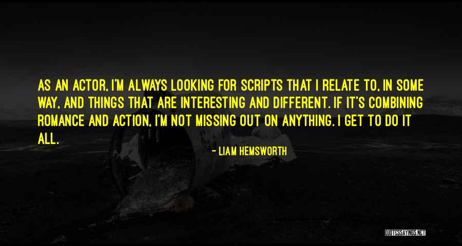 Illuminant Master Quotes By Liam Hemsworth Illuminant Master Quotes By Liam Hemsworth
