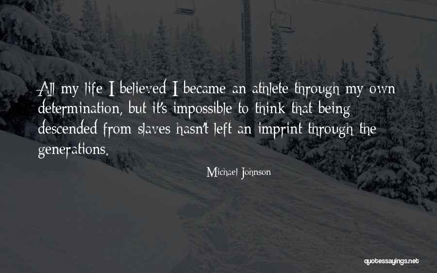 Illuminare Cosmetics Quotes By Michael Johnson Illuminare Cosmetics Quotes By Michael Johnson