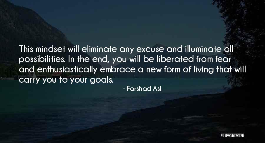 Illuminate Life Quotes By Farshad Asl Illuminate Life Quotes By Farshad Asl