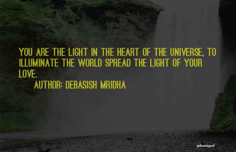 Illuminate Love Quotes By Debasish Mridha