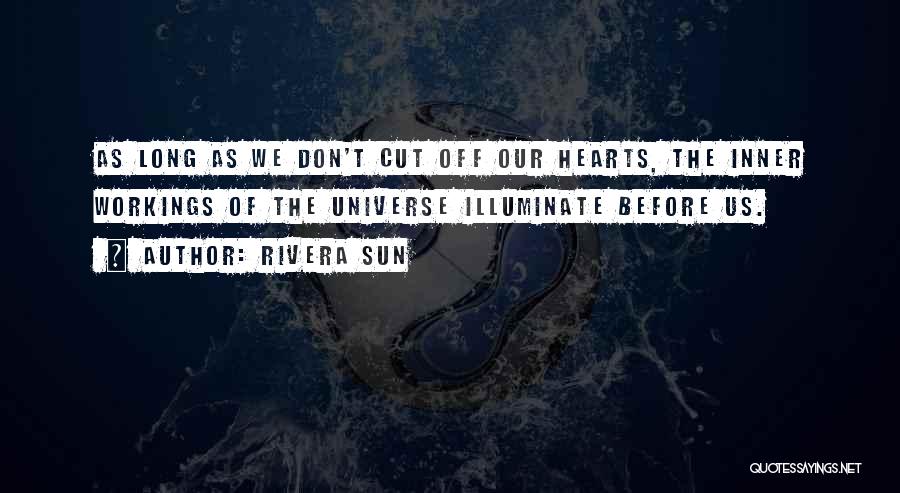 Illuminate Love Quotes By Rivera Sun