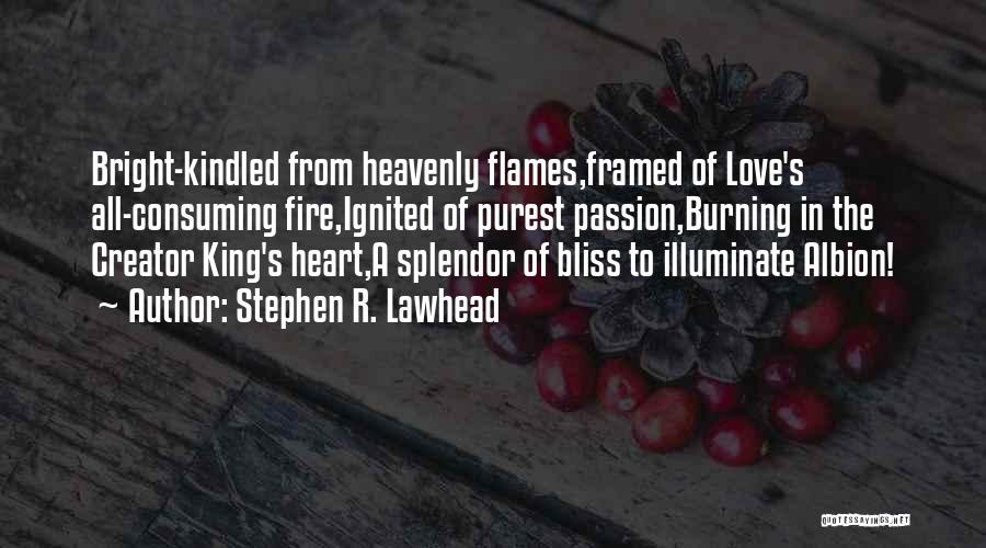 Illuminate Love Quotes By Stephen R. Lawhead