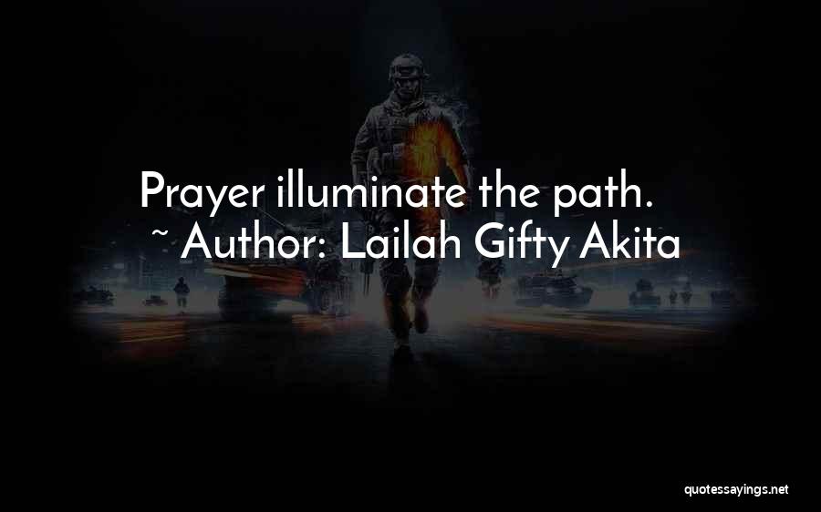 Illuminate Quotes By Lailah Gifty Akita