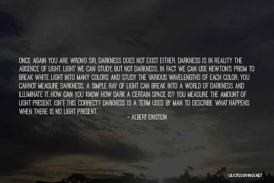 Illuminate The World Quotes By Albert Einstein