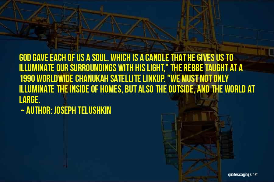 Illuminate The World Quotes By Joseph Telushkin