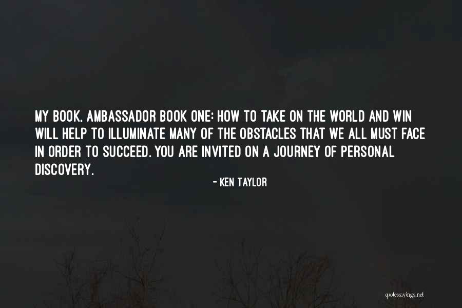 Illuminate The World Quotes By Ken Taylor Illuminate The World Quotes By Ken Taylor