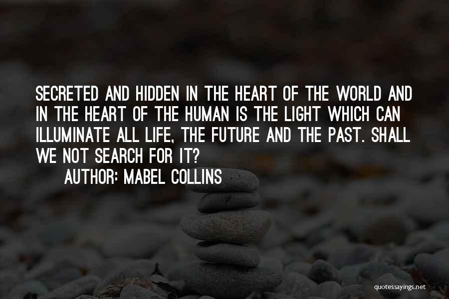 Illuminate The World Quotes By Mabel Collins