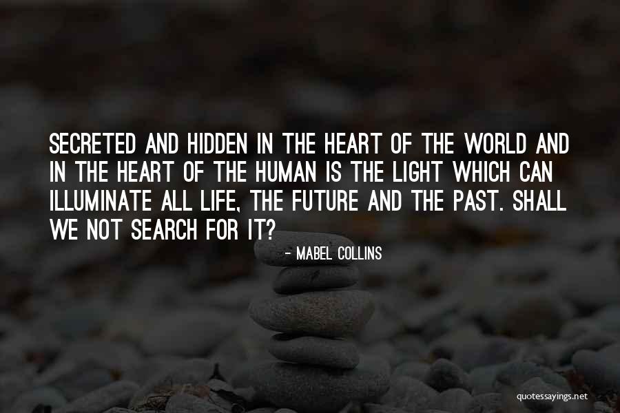 Illuminate The World Quotes By Mabel Collins