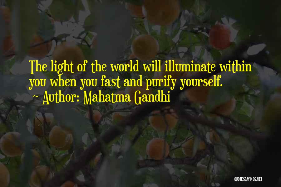 Illuminate The World Quotes By Mahatma Gandhi