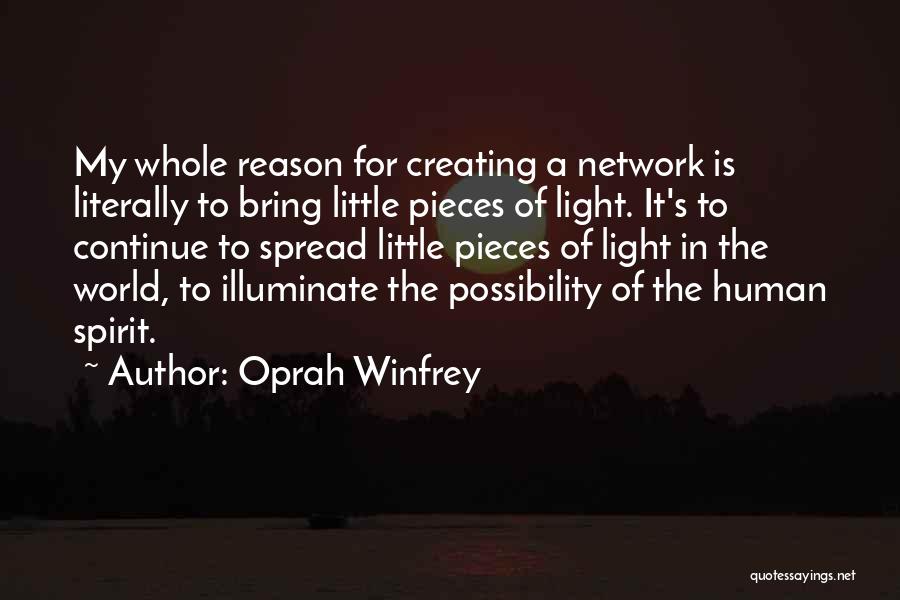 Illuminate The World Quotes By Oprah Winfrey